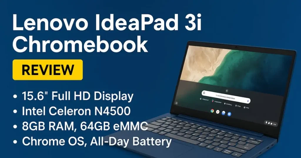 Lenovo IdeaPad 3i Chromebook Review