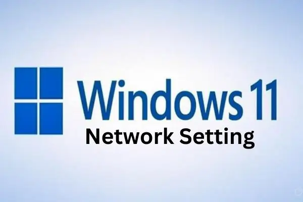 Window 11 Network Settings