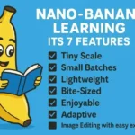 Nano-banana Learning, its features explained